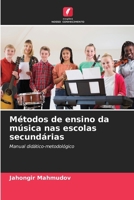 Métodos de ensino da música nas escolas secundárias 6207291956 Book Cover