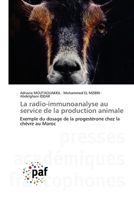 La radio-immunoanalyse au service de la production animale (French Edition) 3841636349 Book Cover