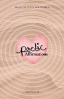 Poetic Affirmations B0H7FNJ5YL Book Cover