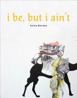 i be, but i ain't 1936919397 Book Cover