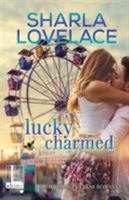 Lucky Charmed 151610126X Book Cover