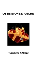 Ossessione d'Amore 1387698761 Book Cover