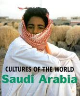 Saudi Arabia (Cultures of the World) 1854355325 Book Cover