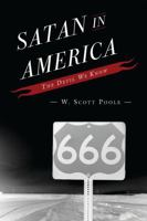 Satan in America: The Devil We Know 0742561720 Book Cover