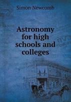 Astronomy For High Schools And Colleges 1360443711 Book Cover