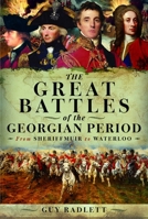 Great Battles of the Georgian Period : From Sheriffmuir to Waterloo 1036147819 Book Cover