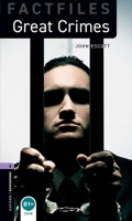 Great Crimes (Oxford Bookworms Factfile Level 4) 0194233944 Book Cover