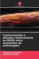 Conhecimentos e atitudes relativamente ao NIHSS entre estudantes de enfermagem (Portuguese Edition) 663043885X Book Cover