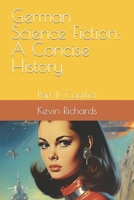 German Science Fiction: A Concise History: Part II: Conflict B0CCCPH1FZ Book Cover