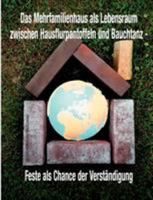Das Mehrfamilienhaus als Lebensraum zwischen Hausflurpantoffeln und Bauchtanz: Feste als Chance der Verständigung 3833468572 Book Cover