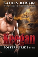Keegan: Foster's Pride - Lion Shapeshifter Romance 1958336629 Book Cover