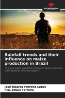 Rainfall trends and their influence on maize production in Brazil 620642202X Book Cover