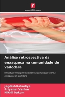 Análise retrospectiva da enxaqueca na comunidade de vadodara (Portuguese Edition) 6630160436 Book Cover
