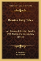 Russian Fairy Tales: An Accented Russian Reader With Notes And Vocabulary 9354179223 Book Cover