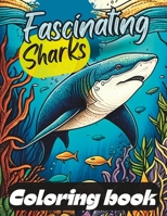 fascinating sharks coloring book B0C2SCNXP3 Book Cover