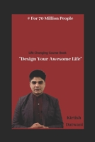 Design Your Awesome Life: Life Changing Course Book B08B7RGWQR Book Cover