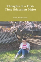 Thoughts of a First-Time Education Major 1312116013 Book Cover