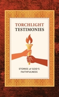 Torchlight Testimonies 1946369152 Book Cover