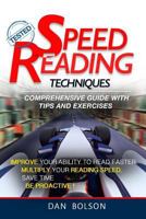 Speed Reading: Techniques: Comprehensive Guide with Tips and Exercises - TESTED: (black and white copy) 1542823307 Book Cover