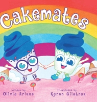 Cakemates Hardcover: Hardcover 0578494590 Book Cover