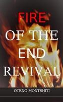 Fire of the endtime revival 1034932586 Book Cover