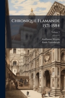 Chronique Flamande 1571-1584, Volume 1 1246497883 Book Cover