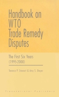 Handbook on Wto Trade Remedy Disputes: The First Six Years (1995-2000) 1571051953 Book Cover