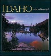 Idaho Wild and Beautiful 1560371641 Book Cover