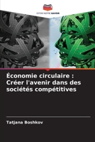 Économie circulaire: Créer l'avenir dans des sociétés compétitives 6205747472 Book Cover