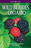 Wild Berries of Ontario 1551058677 Book Cover