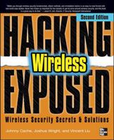 Hacking Exposed Wireless (Hacking Exposed) 0072262583 Book Cover