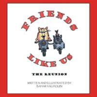 Friends Like Us: The Reunion 141206418X Book Cover