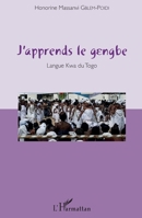 J'apprends le gengbe: Langue Kwa du Togo (French Edition) 234310476X Book Cover