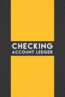 Checking Account Ledger: For Register Tracking and Record Book - Personal Checking Account Book 1700299905 Book Cover