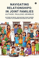 Navigating Relationships: In Joint Families B0FPQMZP3D Book Cover