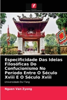 Especificidade Das Ideias Filosóficas Do Confucionismo No Período Entre O Século Xviii E O Século Xviii 6203618470 Book Cover