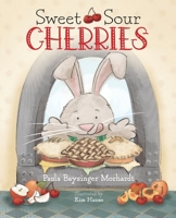 Sweet Sour Cherries 1952567556 Book Cover