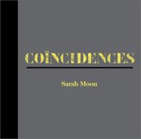 Sarah Moon: Coincidences 1892041464 Book Cover