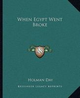 When Egypt Went Broke 1421896494 Book Cover