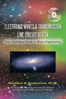 Electronic Waves & Transmission Line Circuit Design: Your Illustrated Guide to Wave Engineering 1438968620 Book Cover