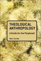 Theological Anthropology: A Guide for the Perplexed 0567034321 Book Cover