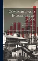 Commerce and Industries of Japan: A Report of Investigations Conducted by Robert P. Porter 1020335149 Book Cover
