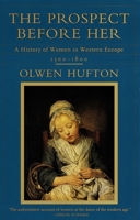 The Prospect Before Her: A History of Women in Western Europe, 1500-1800 0679450300 Book Cover