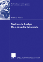 Strukturelle Analyse Web-basierter Dokumente (Multimedia und Telekooperation) 3835003089 Book Cover