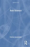 Anti-Science: Shortcuts to a Big Idea 1041210523 Book Cover