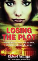 Losing the Plot (Richie Malone, #1) 0956134114 Book Cover