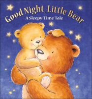Good Night, Little Bear: A Sleepy-Time Tale (My First Picture Books) B0CVN5PNFT Book Cover