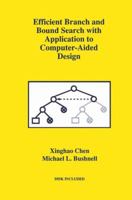 Efficient Branch and Bound Search with Application to Computer-Aided Design 1461285712 Book Cover