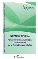 Perspectives internationales dans le champ de la formation des adultes: Numéro spécial (Savoirs) (French Edition) 2343061505 Book Cover