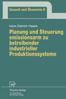 Planung Und Steuerung Emissionsarm Zu Betreibender Industrieller Produktionssysteme 3790807680 Book Cover
